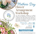 Mothers Day Floral Workshop 2026